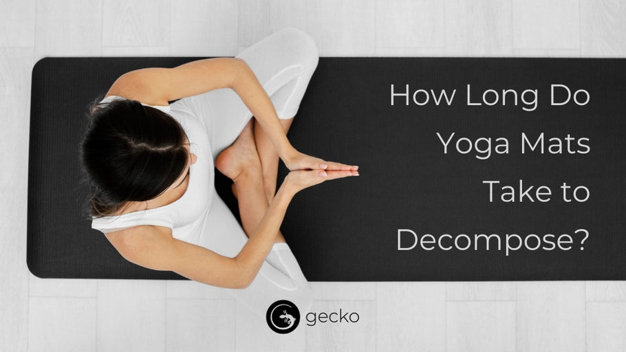 This is How Long Your Yoga Mat Will Take to Decompose